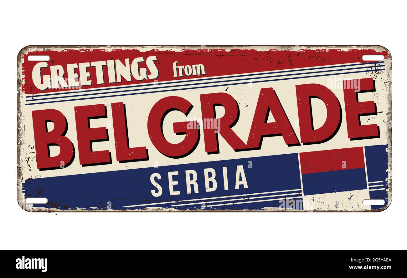 Greetings from Belgrade vintage rusty metal plate on a white background, vector illustration Stock Vector