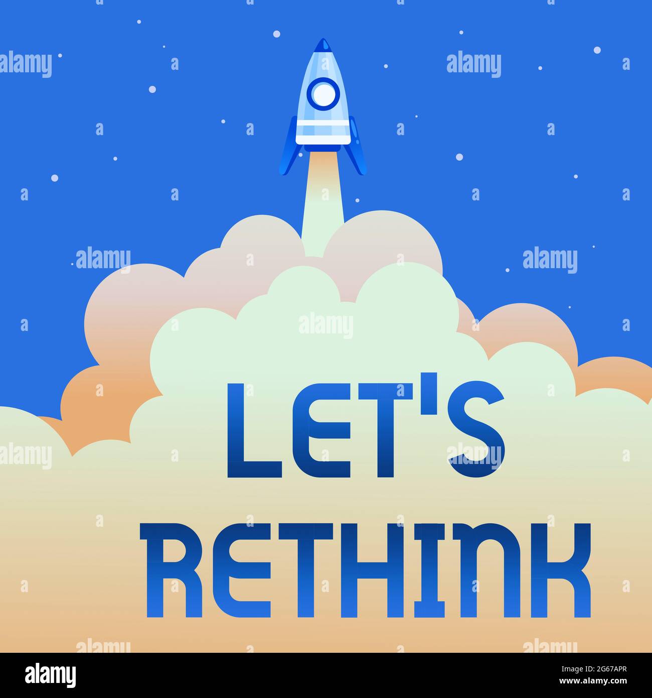 Have A Rethink Inspiration showing sign Let S Rethink. Conceptual photo an ...