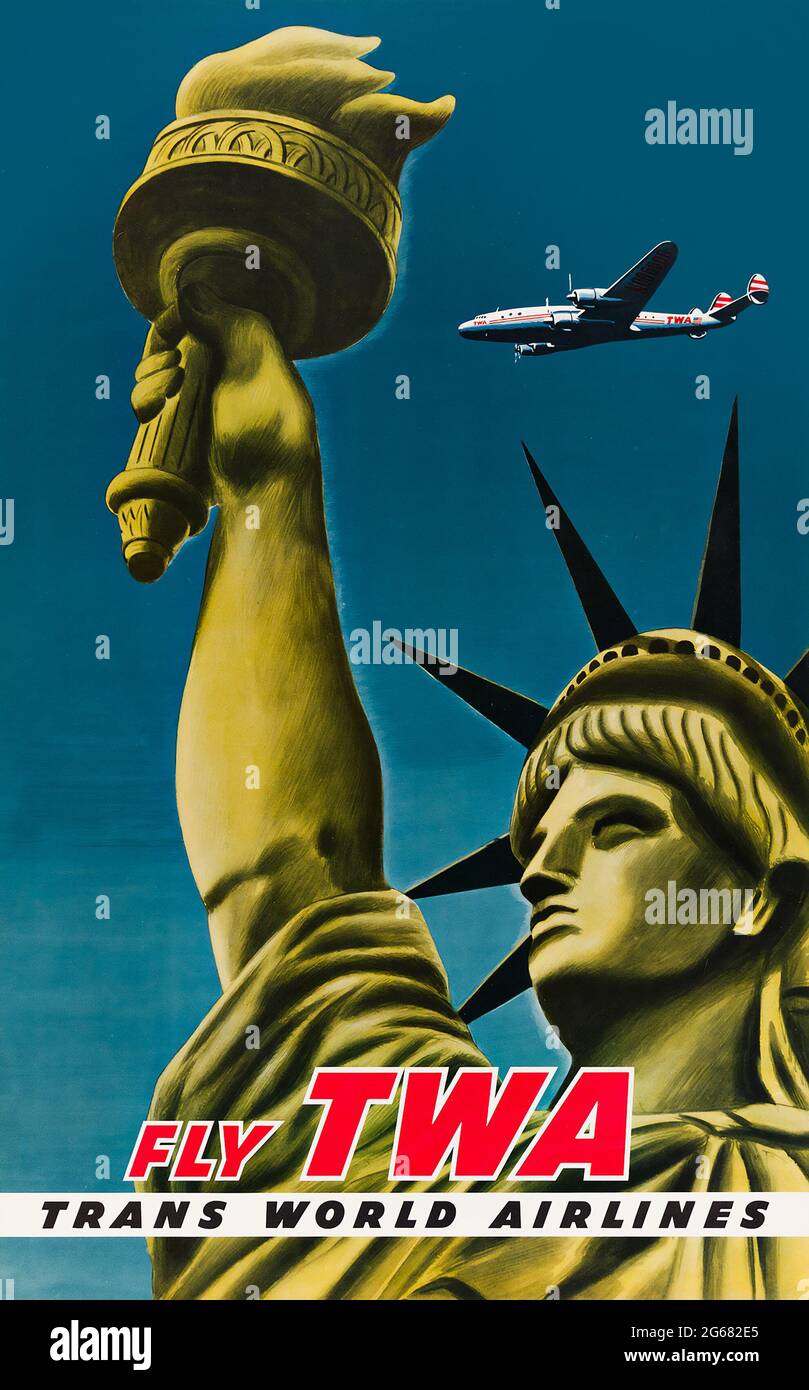 Fly TWA, New York / Statue of Liberty, Vintage Travel Poster, TWA – Trans World Airlines operated from 1930 until 2001. Designer unknown. Stock Photo