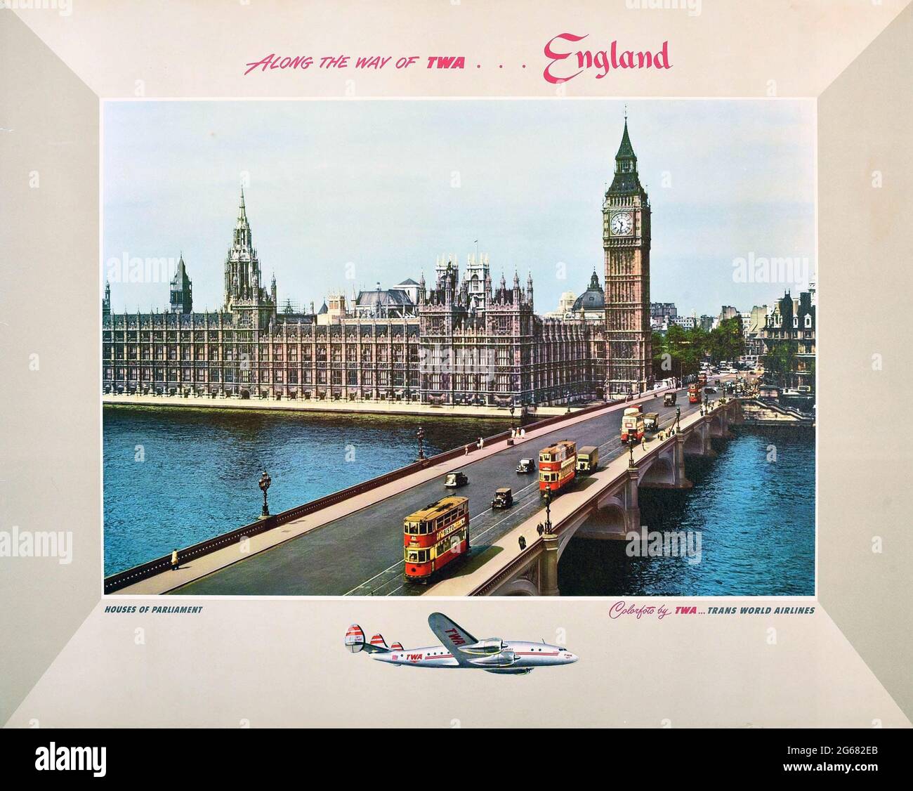 Along the way of TWA... England, Vintage Travel Poster, TWA – Trans World Airlines. Houses of Parliament, Big Ben, Westminster Bridge, London. 1950s. Stock Photo