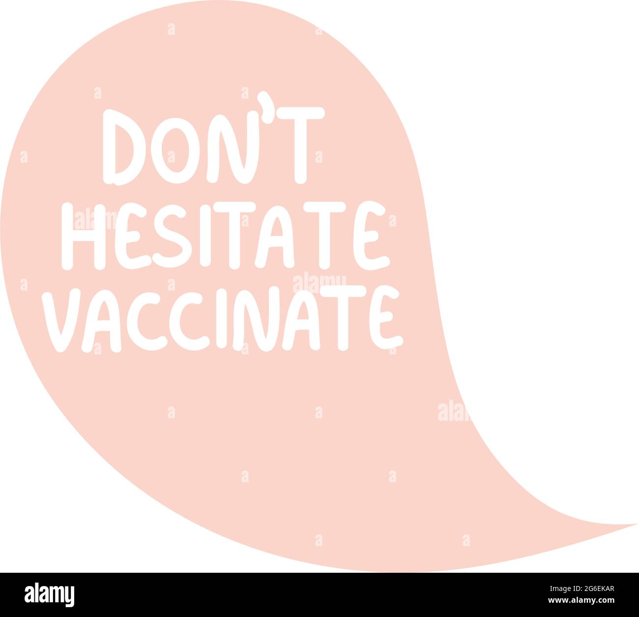 dont hesitate vaccinate Stock Vector