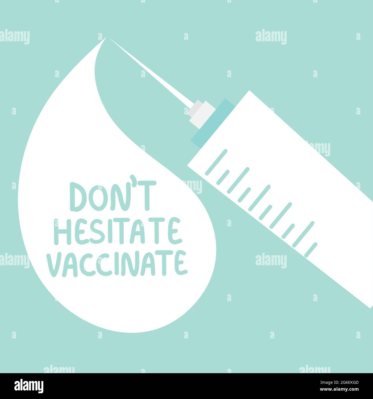 dont hesitate vaccinate medicine Stock Vector