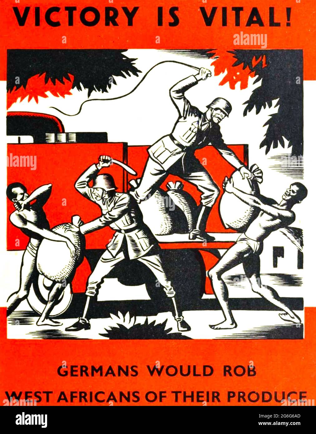 VICTORY IS VITAL  British propaganda poster fromt 1941 showing Germans looting food in West African territories which were then part of the British Empire. Stock Photo