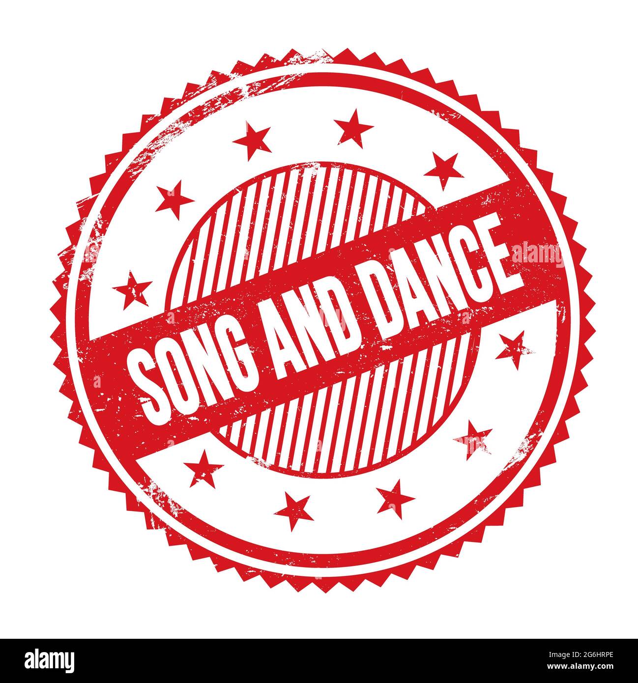SONG AND DANCE text written on red grungy zig zag borders round stamp