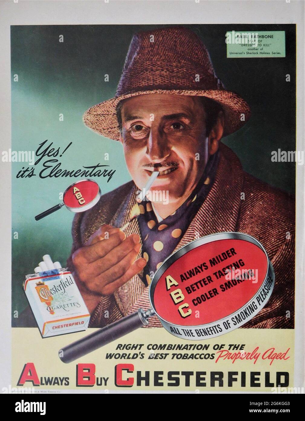 BASIL RATHBONE as SHERLOCK HOLMES in his latest adventure DRESSED TO KILL  smoking CHESTERFIELD CIGARETTES 1946 Magazine Advertisement Stock Photo -  Alamy