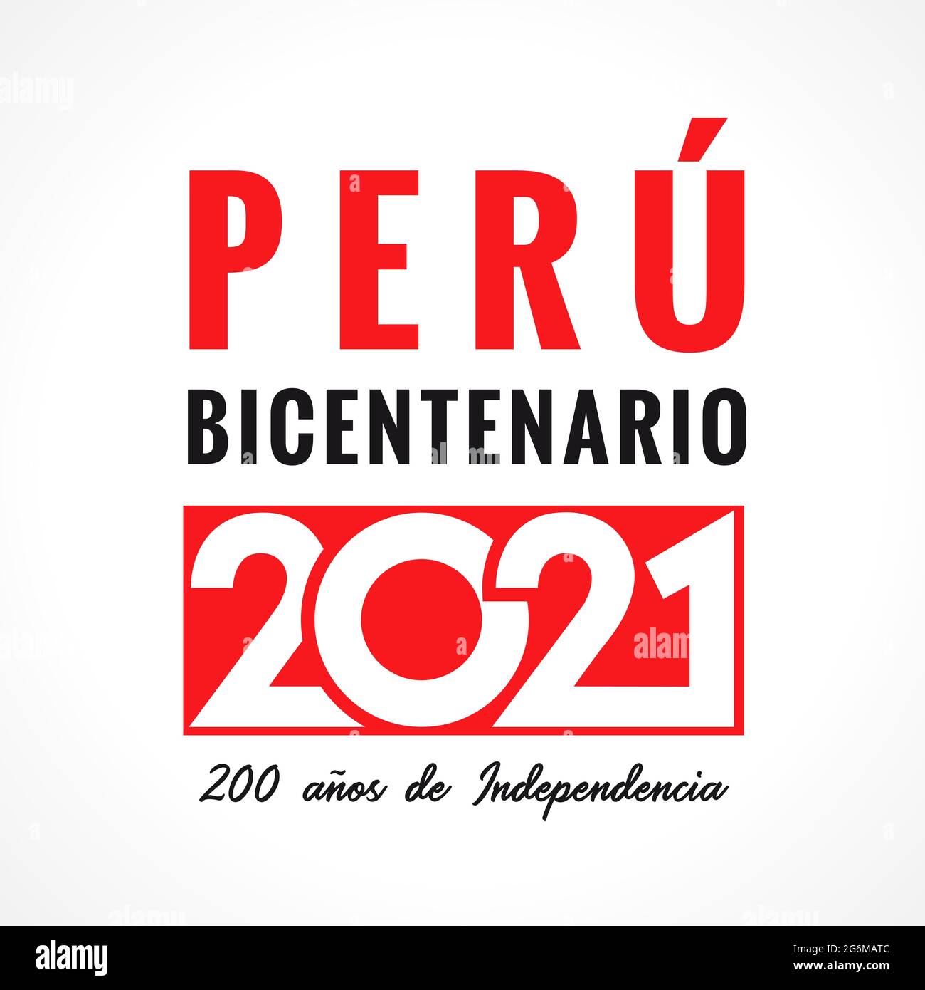 Ano del Bicentenario del Peru, 200 anos de Independencia, Peruvian lettering - Peru's Bicentennial Year, 200 years of Independence. Celebration banner Stock Vector