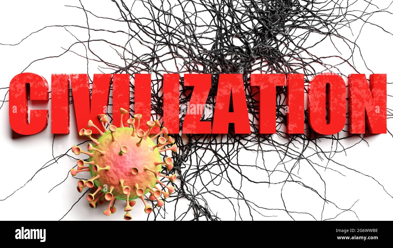 Degradation and civilization during covid pandemic, pictured as declining phrase civilization and a corona virus to symbolize current problems caused Stock Photo