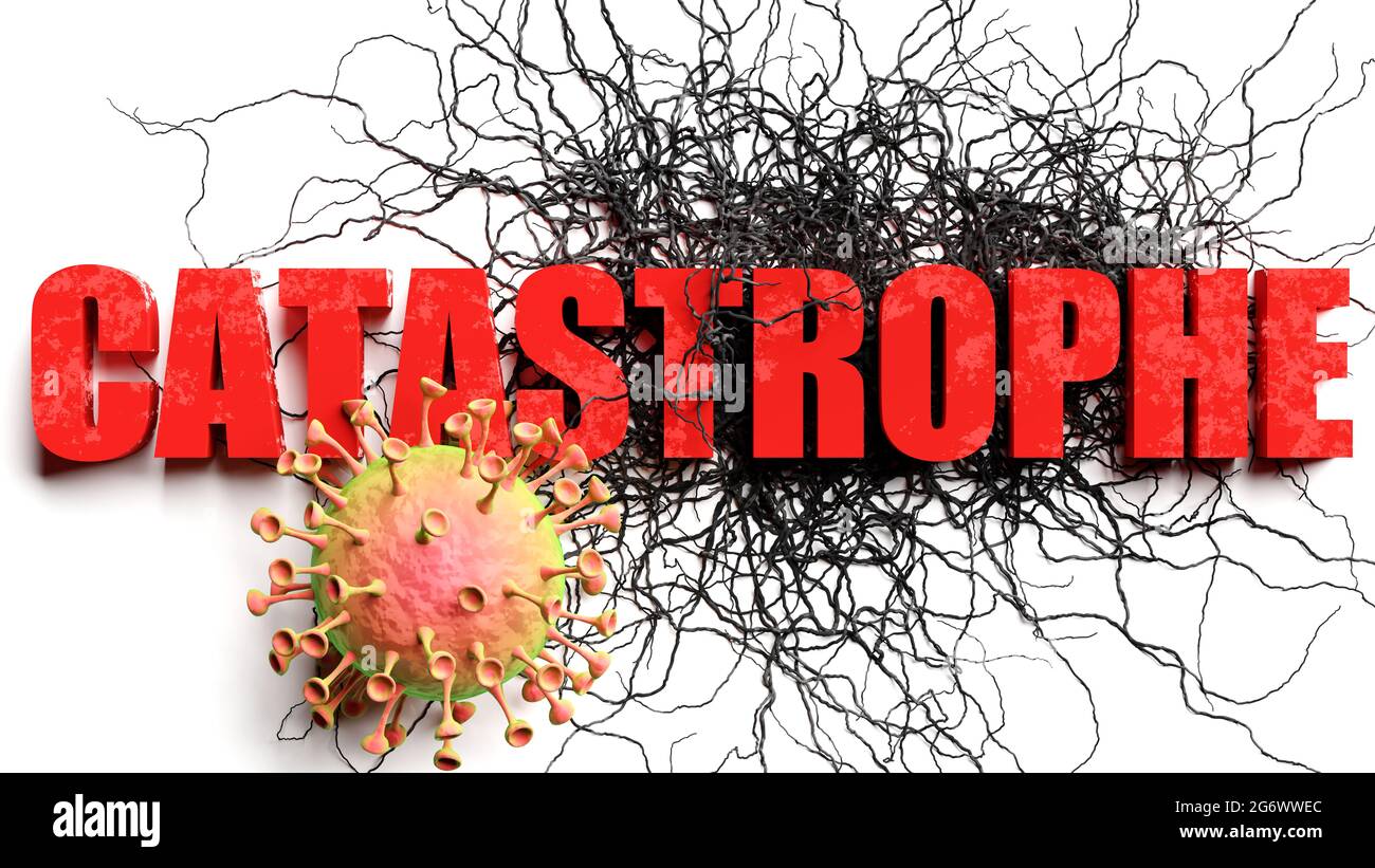 Degradation and catastrophe during covid pandemic, pictured as declining phrase catastrophe and a corona virus to symbolize current problems caused by Stock Photo
