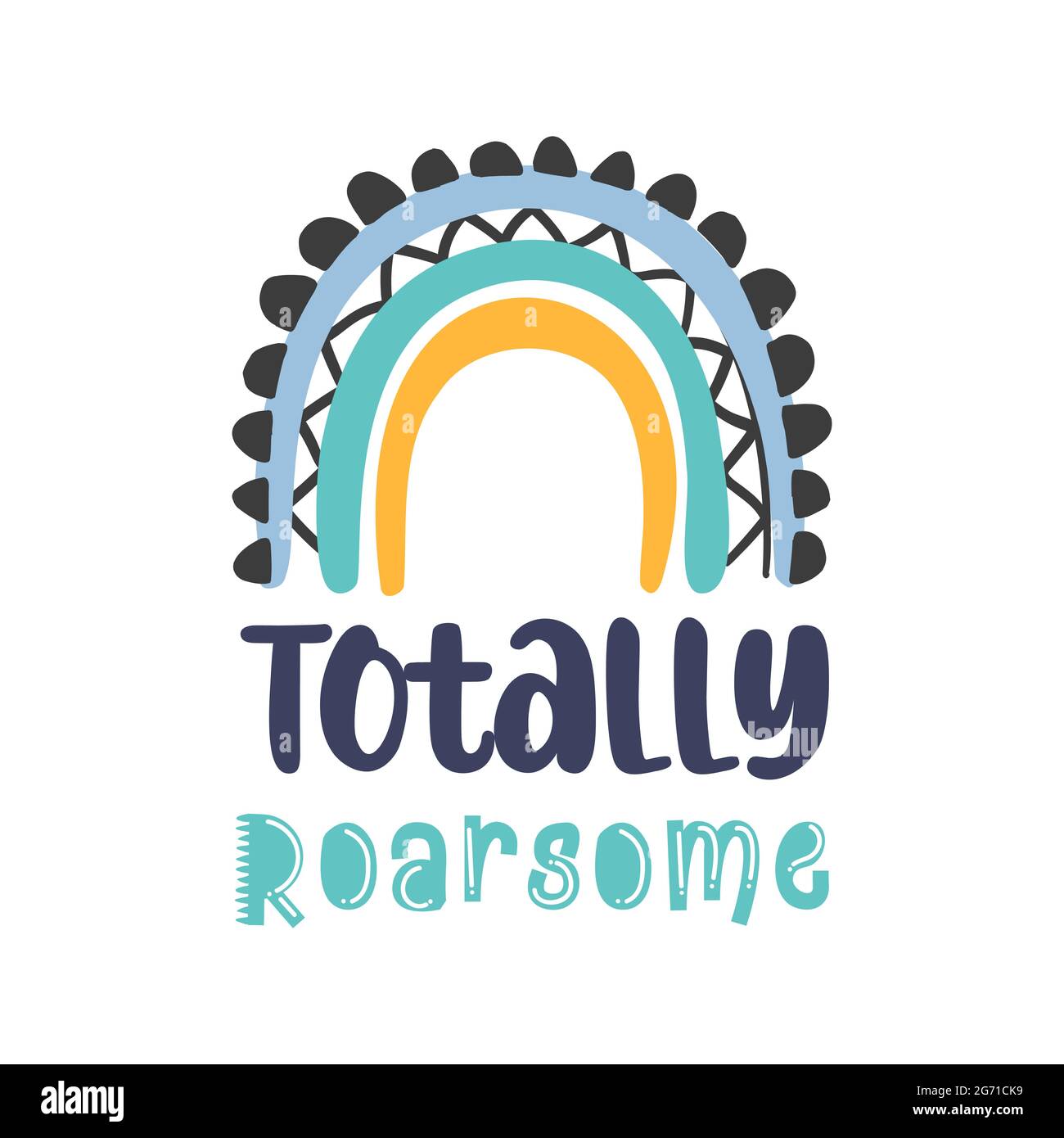 Totally roarsome dino quote with rainbow. Vector illustration