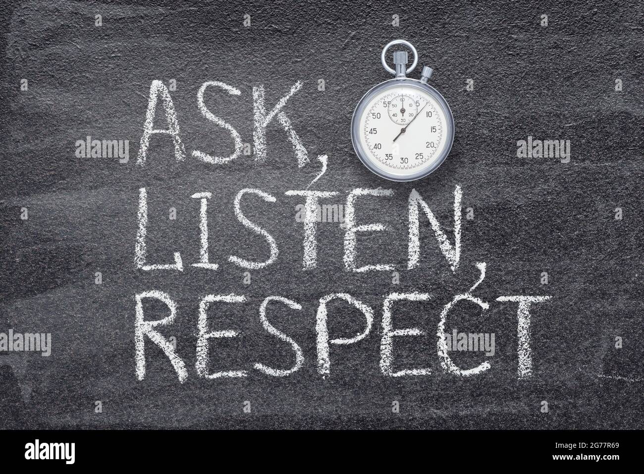 ask, listen, respect  words written on chalkboard with vintage precise stopwatch Stock Photo