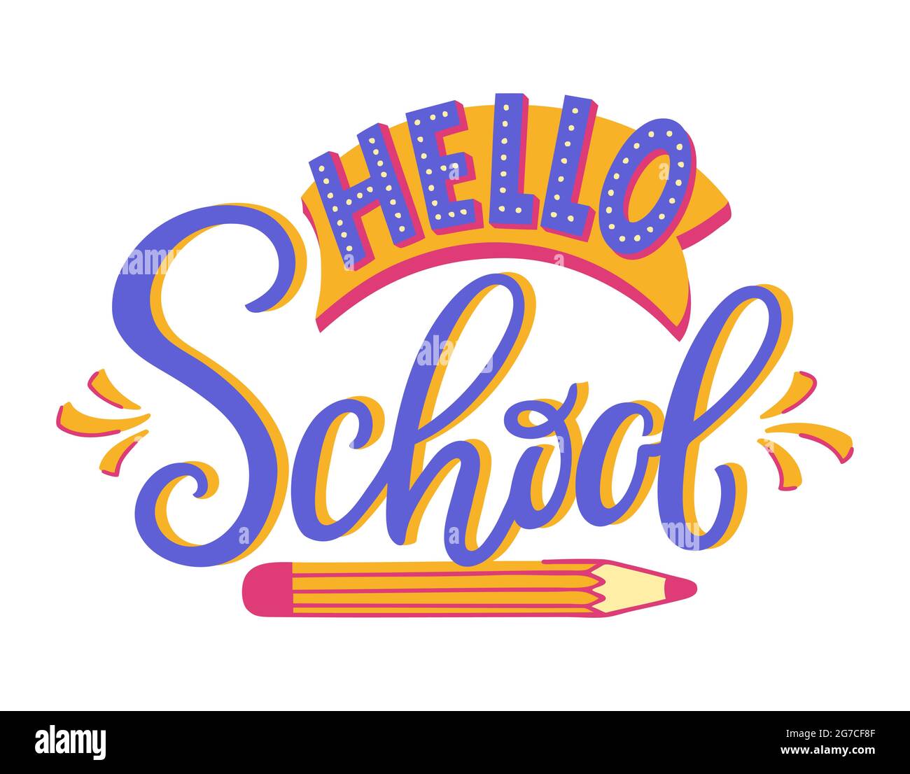 Hello School - hand lettering. Colorful modern handwritten inscription. Vector illustration isolated on white background. Stock Vector