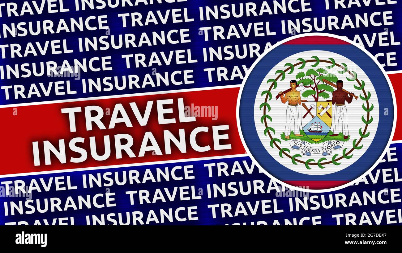 Belize Circular Flag with Travel Insurance Titles - 3D Illustration ...