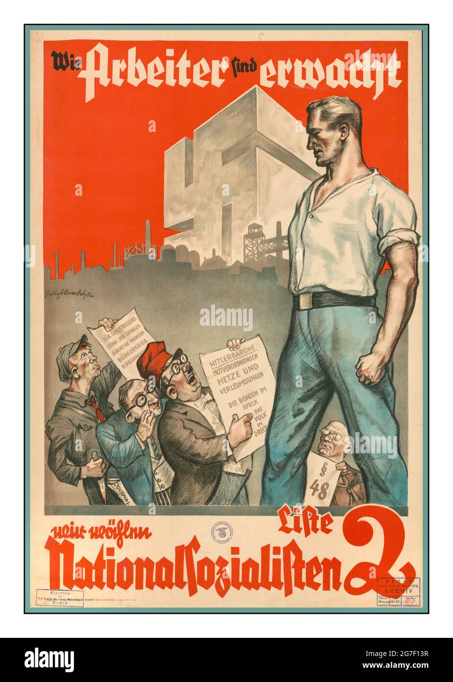 Vintage Nazi 1930's Election Propaganda Poster, 'We workers are awake, we are voting for National Socialists'  'Wir Arbeiter sind erwacht Wir wählen Nationalsozialisten', Liste 2 / / Felix Albrecht artist color lithograph ;  (poster format)  Poster for 1932 Reichstag election shows a heroic worker looking down at small men in suits and uniform; a monumental swastika cube looms above industrial cityscape. Stock Photo