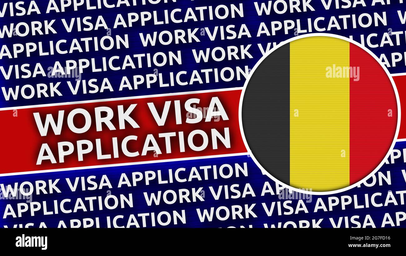 Belgium Circular Flag with Work Visa Application Titles - 3D Illustration  Stock Photo - Alamy