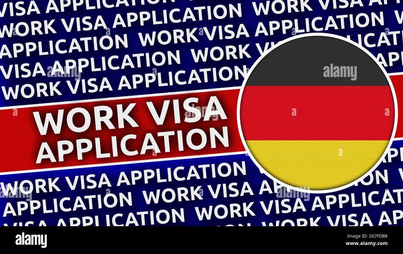 Germany Circular Flag With Work Visa Application Titles - 3D ...