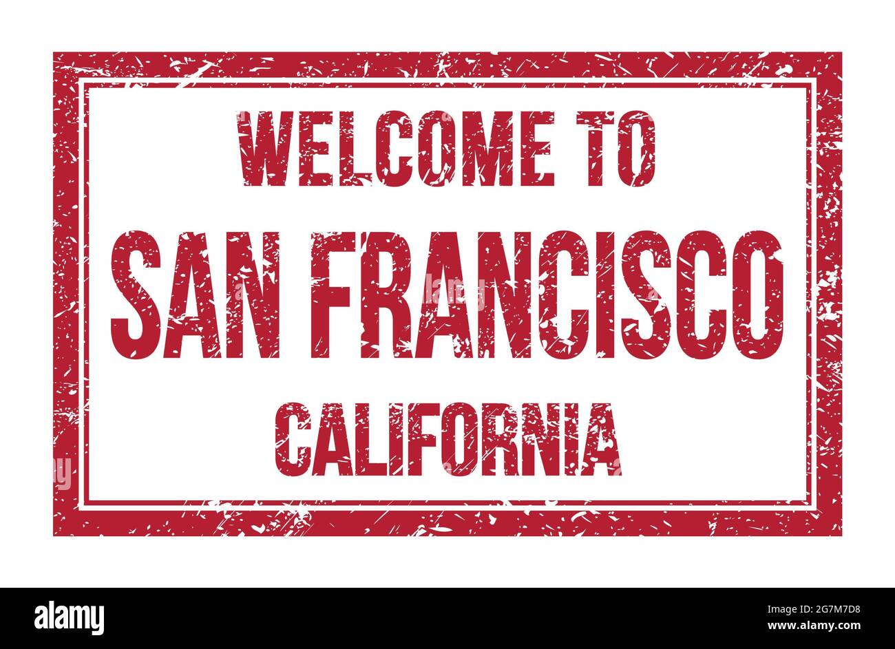 Sf Sign WELCOME TO SAN FRANCISCO - CALIFORNIA, words written on red rectangle ...