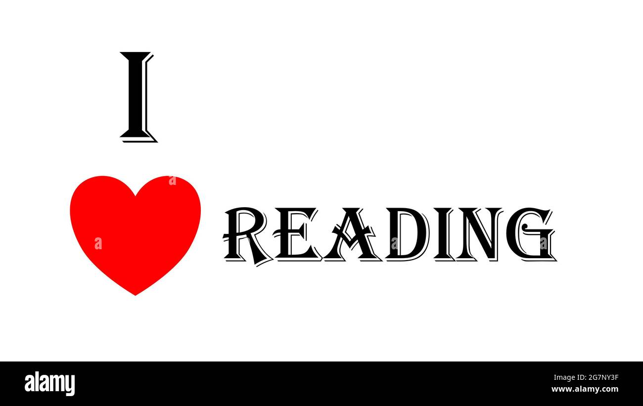 i love reading attitude passion Stock Photo Alamy