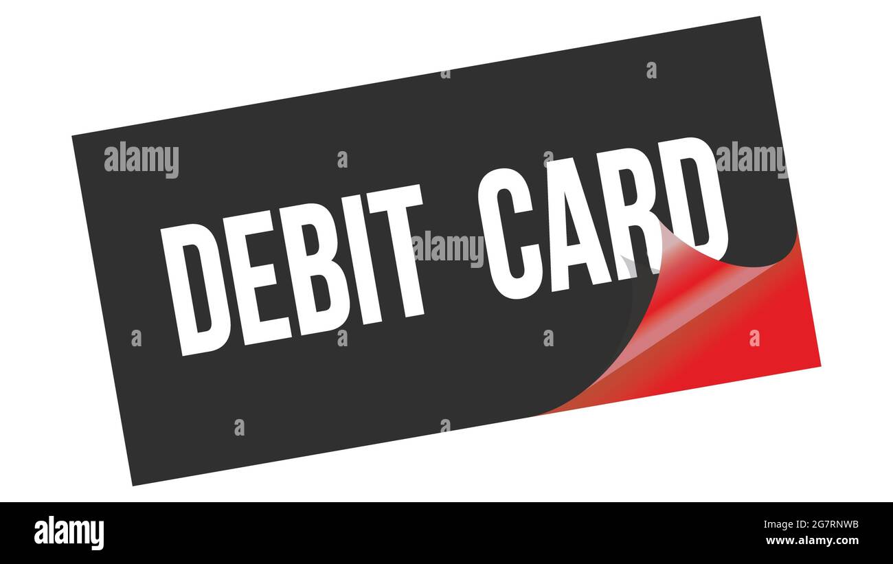 DEBIT CARD text written on black red sticker stamp Stock Photo - Alamy