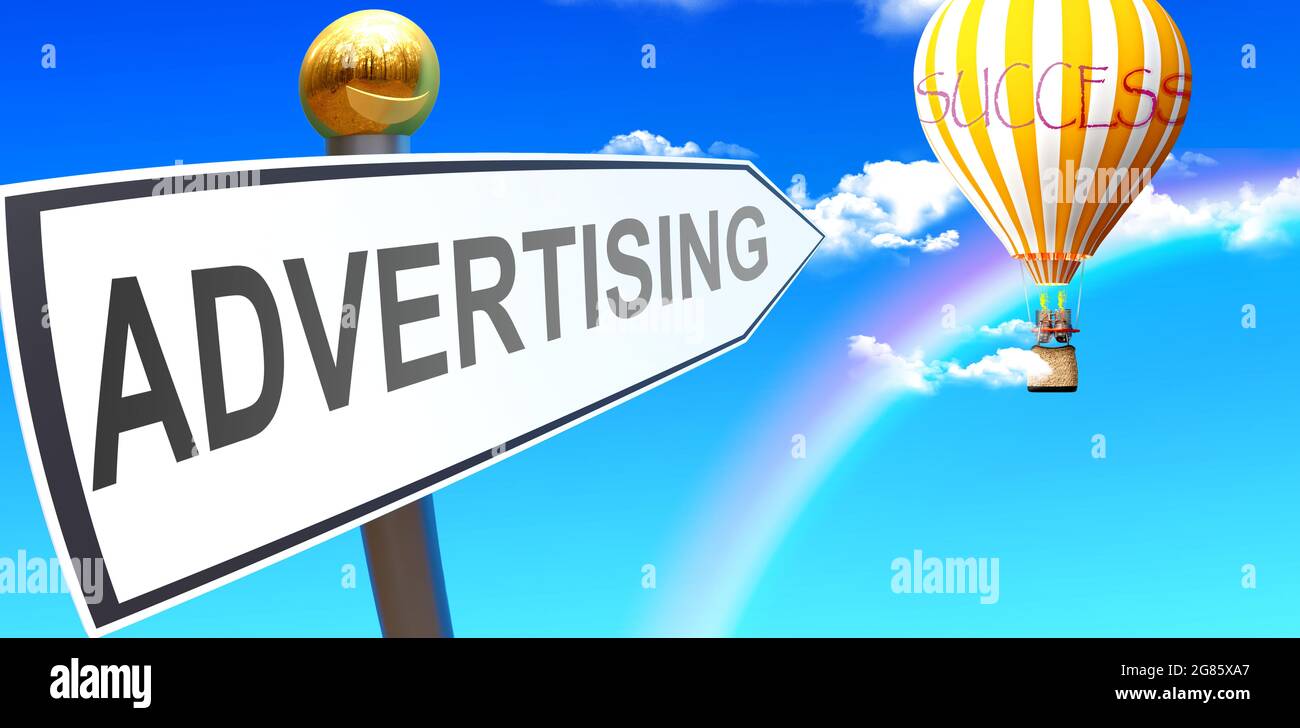 Advertising leads to success shown as a sign with a phrase