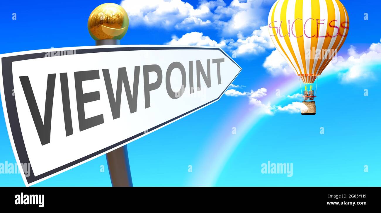 Viewpoint leads to success shown as a sign with a phrase Viewpoint