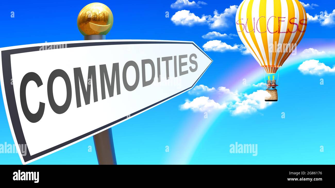 Commodities leads to success - shown as a sign with a phrase Commodities pointing at balloon in the sky with clouds to symbolize the meaning of Commod Stock Photo