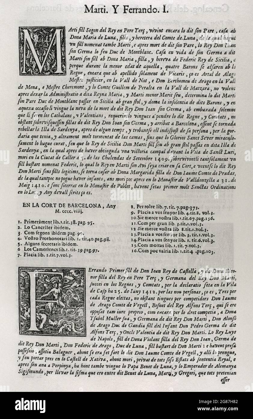 Constitutions y Altres Drets de Cathalunya, compilats en virtut del Capítol de Cort LXXXII, de las Corts per la S.C.Y.R. Majestat del rey Don Philip IV, nostre senyor celebradas en la ciutat de Barcelona any MDCII. (Constitutions and Other Rights of Catalonia, compiled by virtue of the Court Chapter LXXXII, of the Courts chaired by Philip V and which were held in the city of Barcelona. 1702). First Volume. Printed in the House of Joan Pau Martí and Joseph Llopis Estampers, 1704. Genealogy of the Kings of Aragon and Counts of Barcelona. Marti (Martin I of Aragon) (1356-1410). King of Aragon and Stock Photo