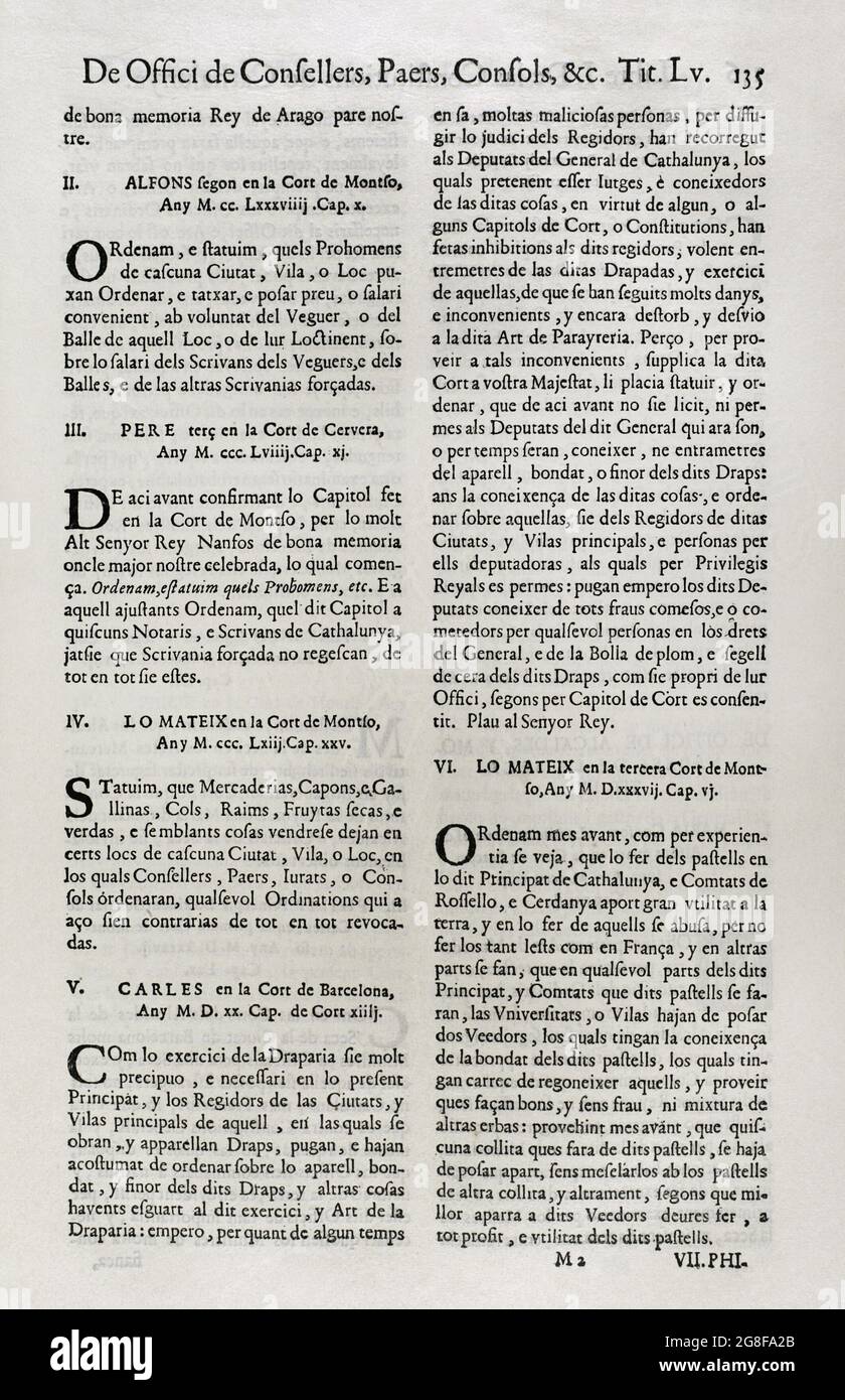 Constitutions y Altres Drets de Cathalunya, compilats en virtut del Capítol de Cort LXXXII, de las Corts per la S.C.Y.R. Majestat del rey Don Philip IV, nostre senyor celebradas en la ciutat de Barcelona any MDCII. (Constitutions and Other Rights of Catalonia, compiled by virtue of the Court Chapter LXXXII, of the Courts chaired by Philip V and which were held in the city of Barcelona. 1702). First Volume. Printed in the House of Joan Pau Martí and Joseph Llopis Estampers, 1704. First Book. On the Constitutions of Catalonia. On Role of Counsellors, Pages and Consuls. Alfonso II (1265-1291) in Stock Photo
