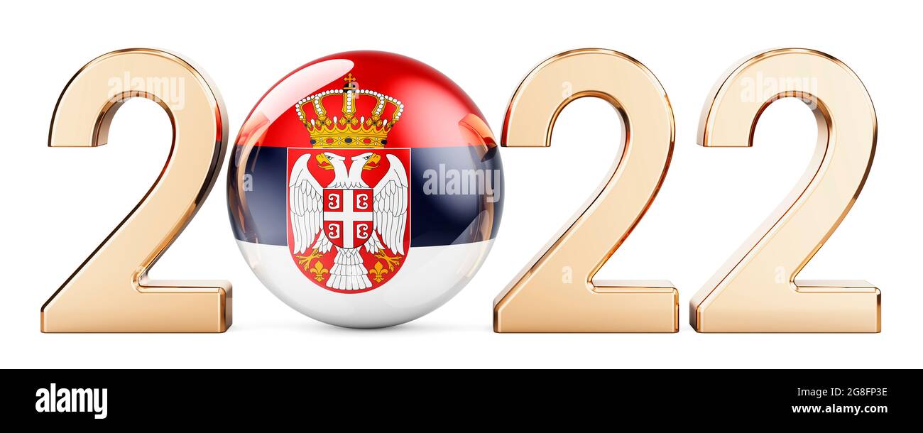 2022 with Serbian flag, 3D rendering isolated on white background Stock ...