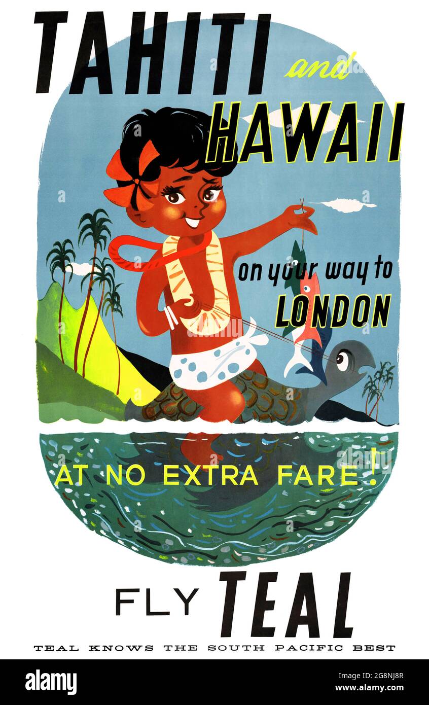 Tahiti and Hawaii on your way to London at no extra fare! Fly TEAL. TEAL knows the South Pacific best. Artist unknown. Restored vintage poster published in 1955 in New Zealand. Stock Photo