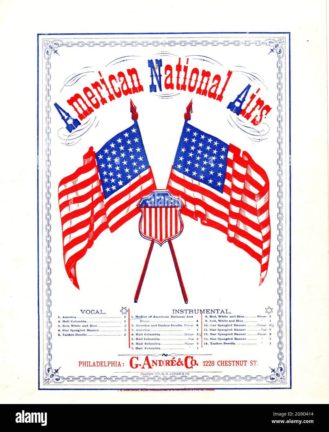 American National Airs, 1876 patriotic sheet music with chromolithograph of American flags, Hail Columbia, Star Spangled Banner, Yankee Doodle. Stock Photo