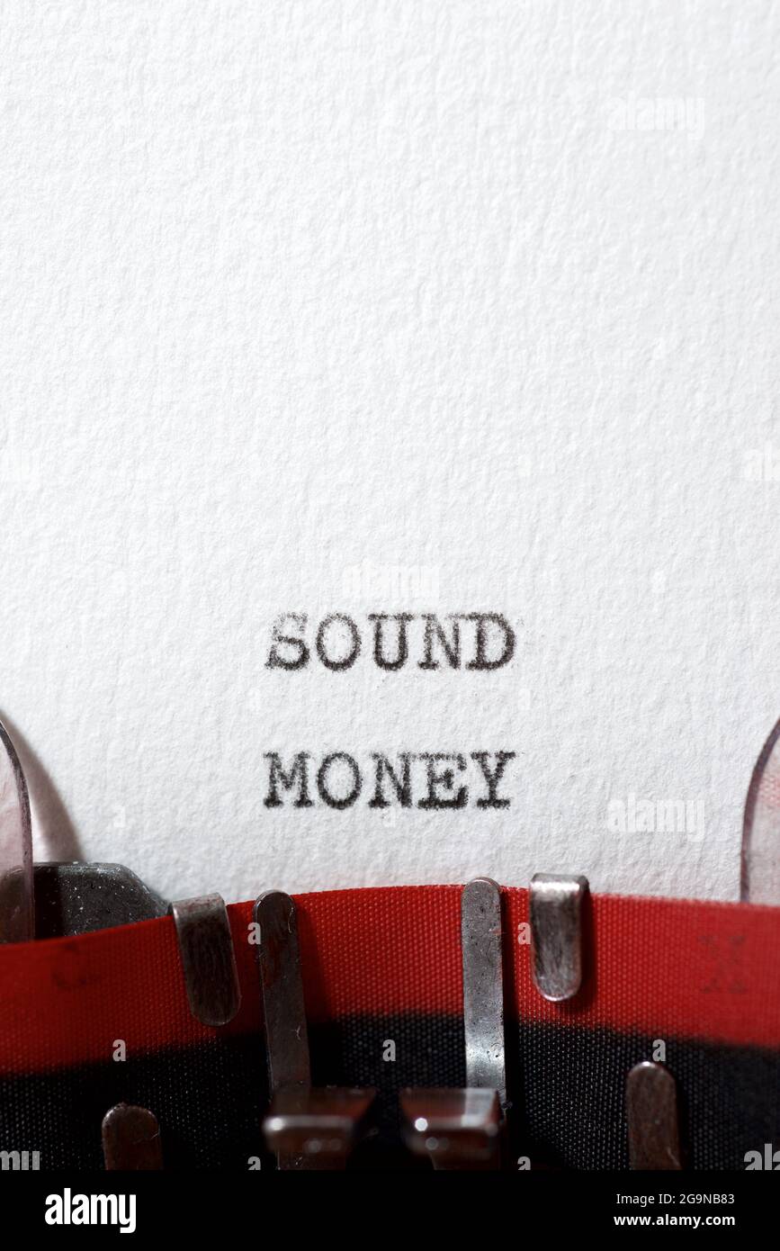 Sound money phrase written with a typewriter Stock Photo Alamy