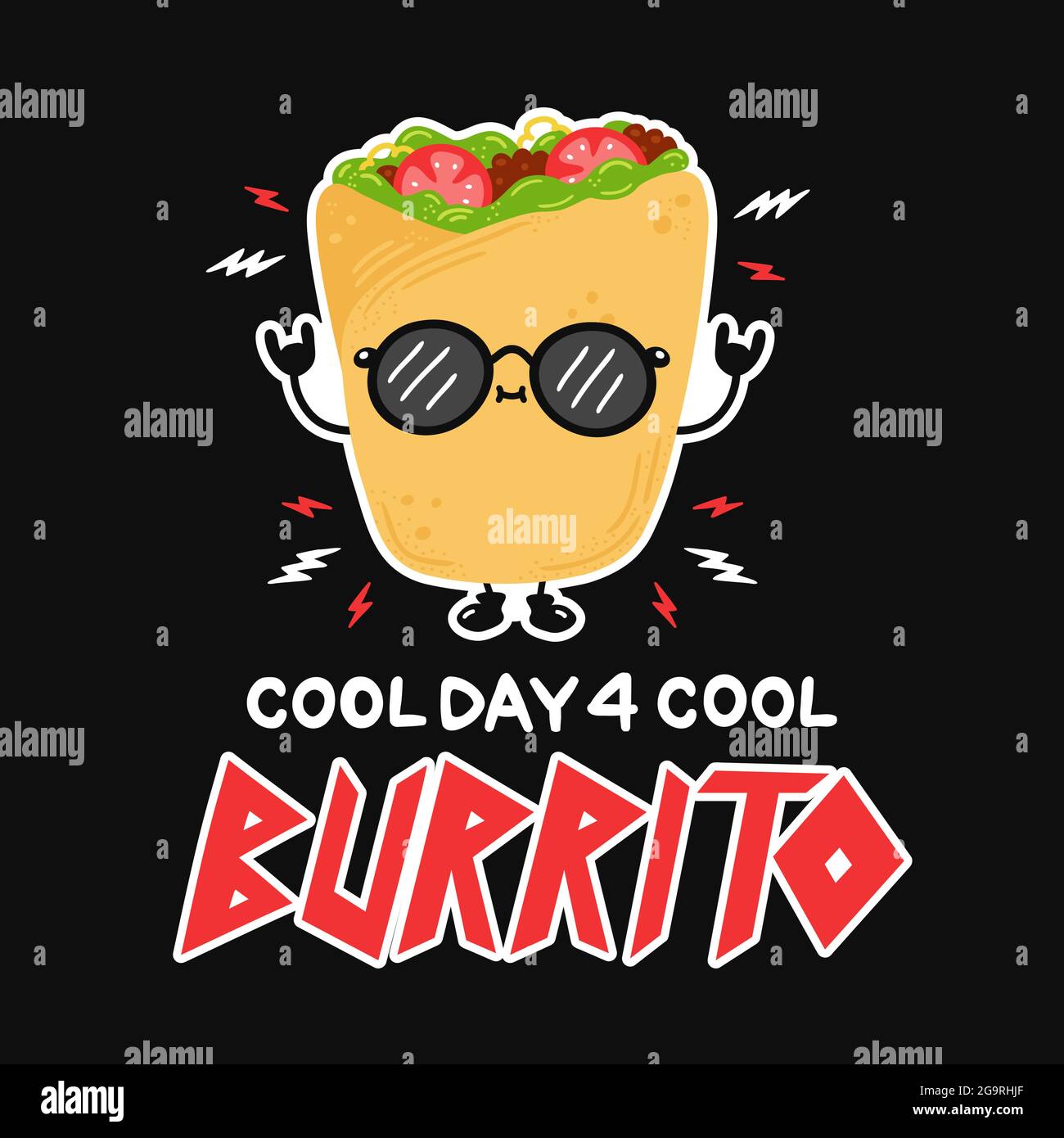 Cute funny burrito in sunglasses. Cool day for cool burrito slogan quote poster. Vector hand drawn cartoon character illustration icon. Poster,card, t-shirt print in hard rock, punk, heavy metal style Stock Vector