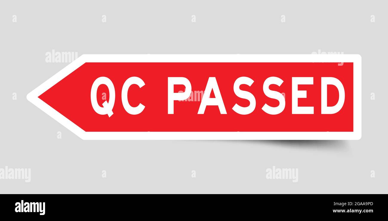 Arrow shape red color sticker in word QC (abbreviation of quality