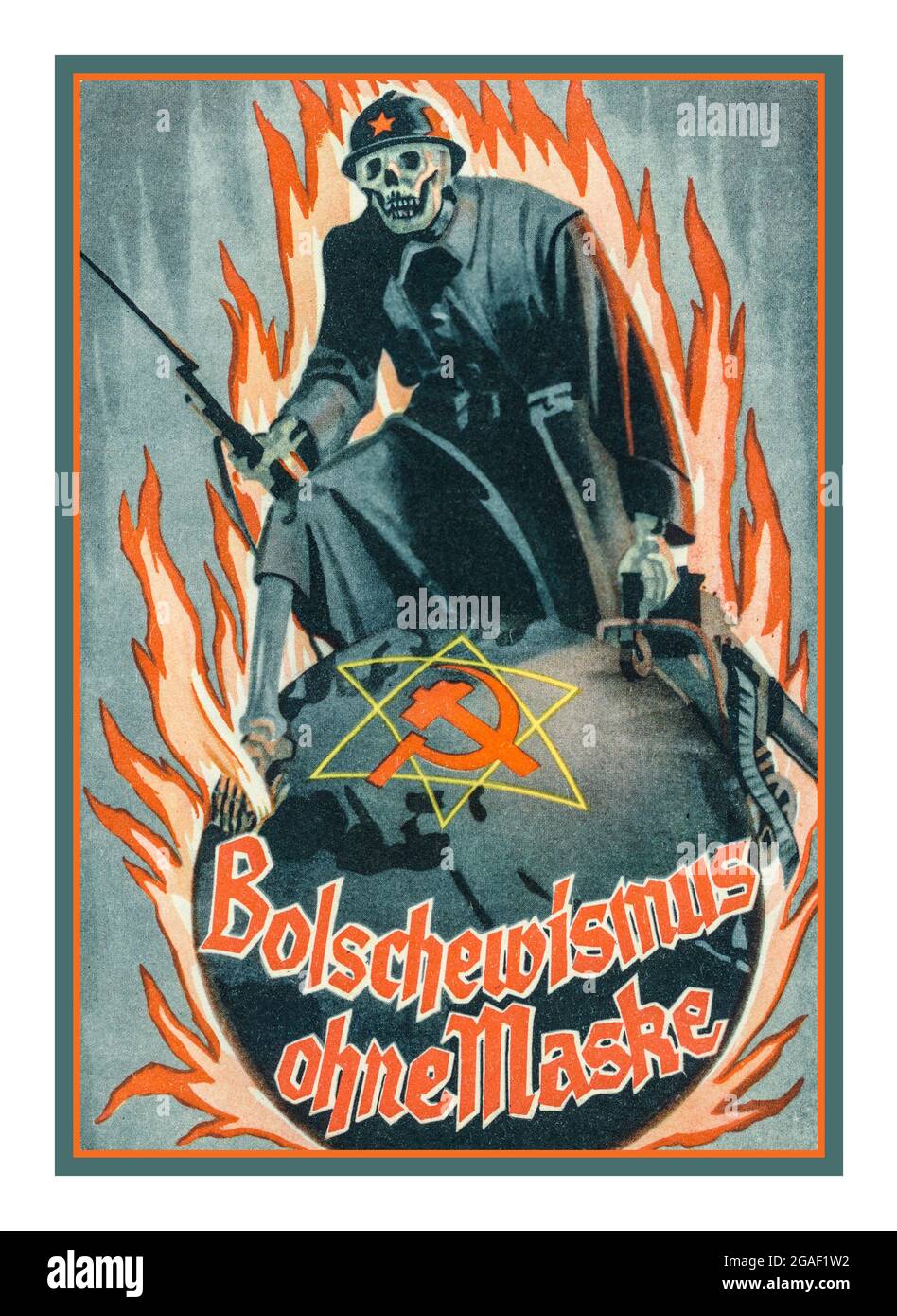 1930s Nazi Germany anti-communist racist Soviet Russian USSR  Bolshevik election propaganda 'Bolschewismus ohne maske'   'Bolshevism without a mask' illustrating a deaths head Russian Soviet Soldier dominating a burning world by force with Hammer and Sickle Symbol entwined with Jewish Star of David Stock Photo