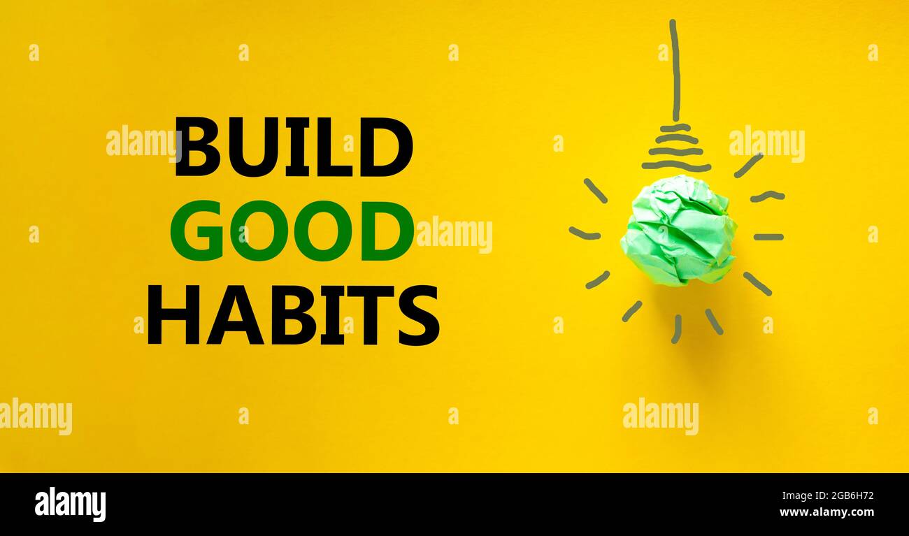 Build good habits symbol. Green shining light bulb icon. Words 'Build ...