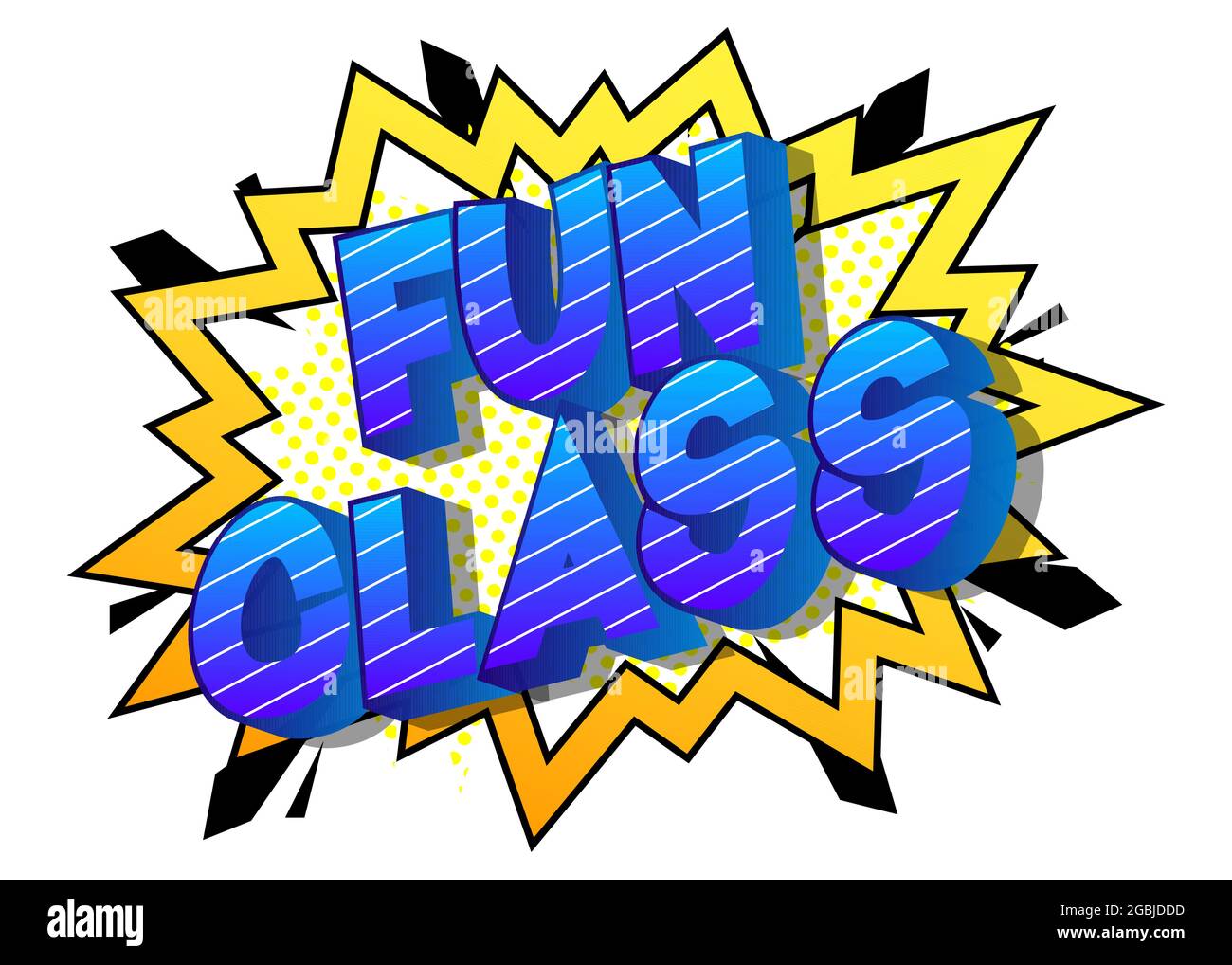 Fun Class. Educational poster, invitation. Comic book word text on