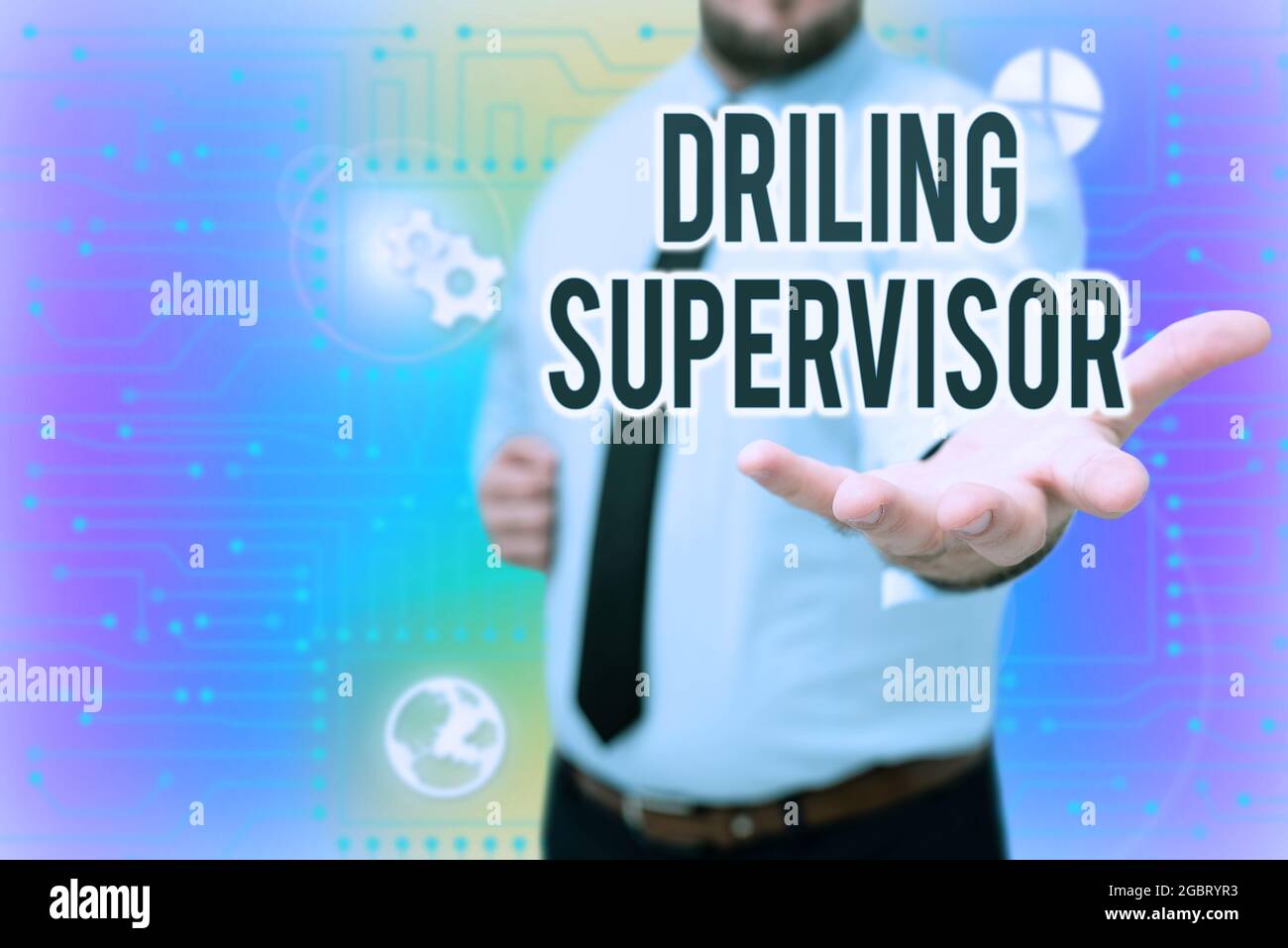 Sign displaying Drilling Supervisor. Business overview in charge of