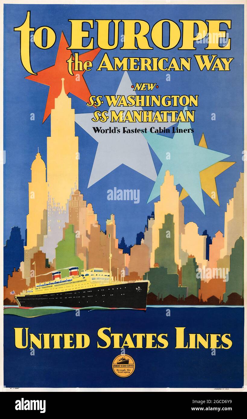 To Europe, the American Way (United States Lines, 1930s) SS Washington, SS Manhattan. World's fastest cabin liners. Stock Photo