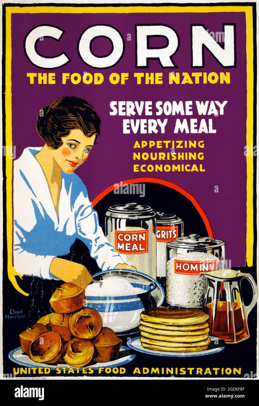 Old and vintage advertisement / poster. Corn, the food of the nation, US Food Administration poster, 1918. Stock Photo