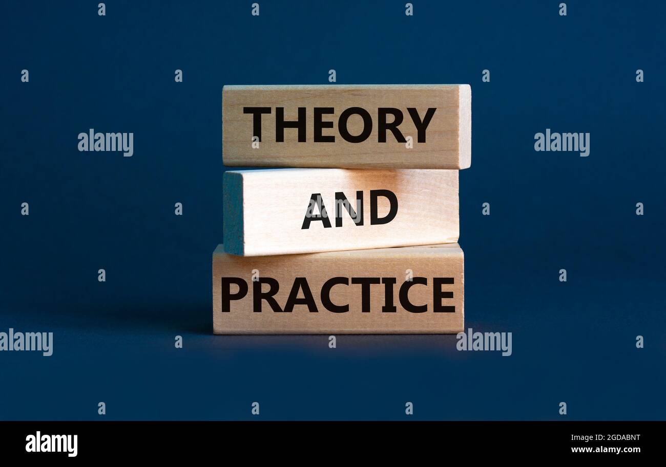 Theory and practice symbol. Wooden blocks with words 'Theory and ...