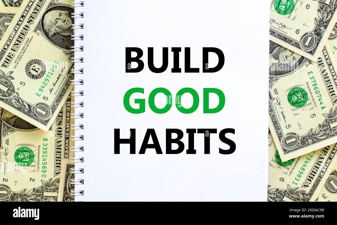 Build good habits symbol. Words 'Build good habits' on white note ...