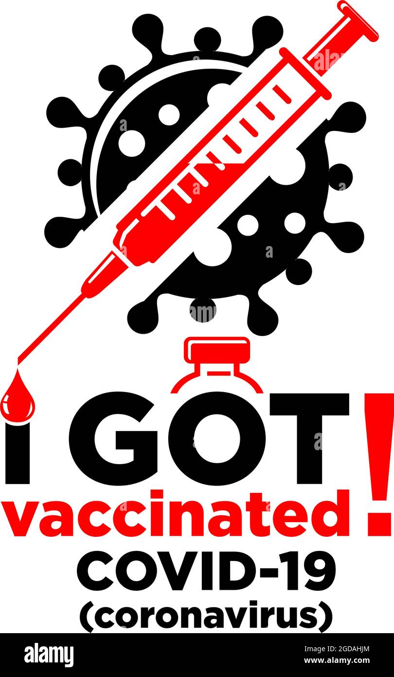 I got vaccinated covid-19. Vector template on transparent background Stock Vector