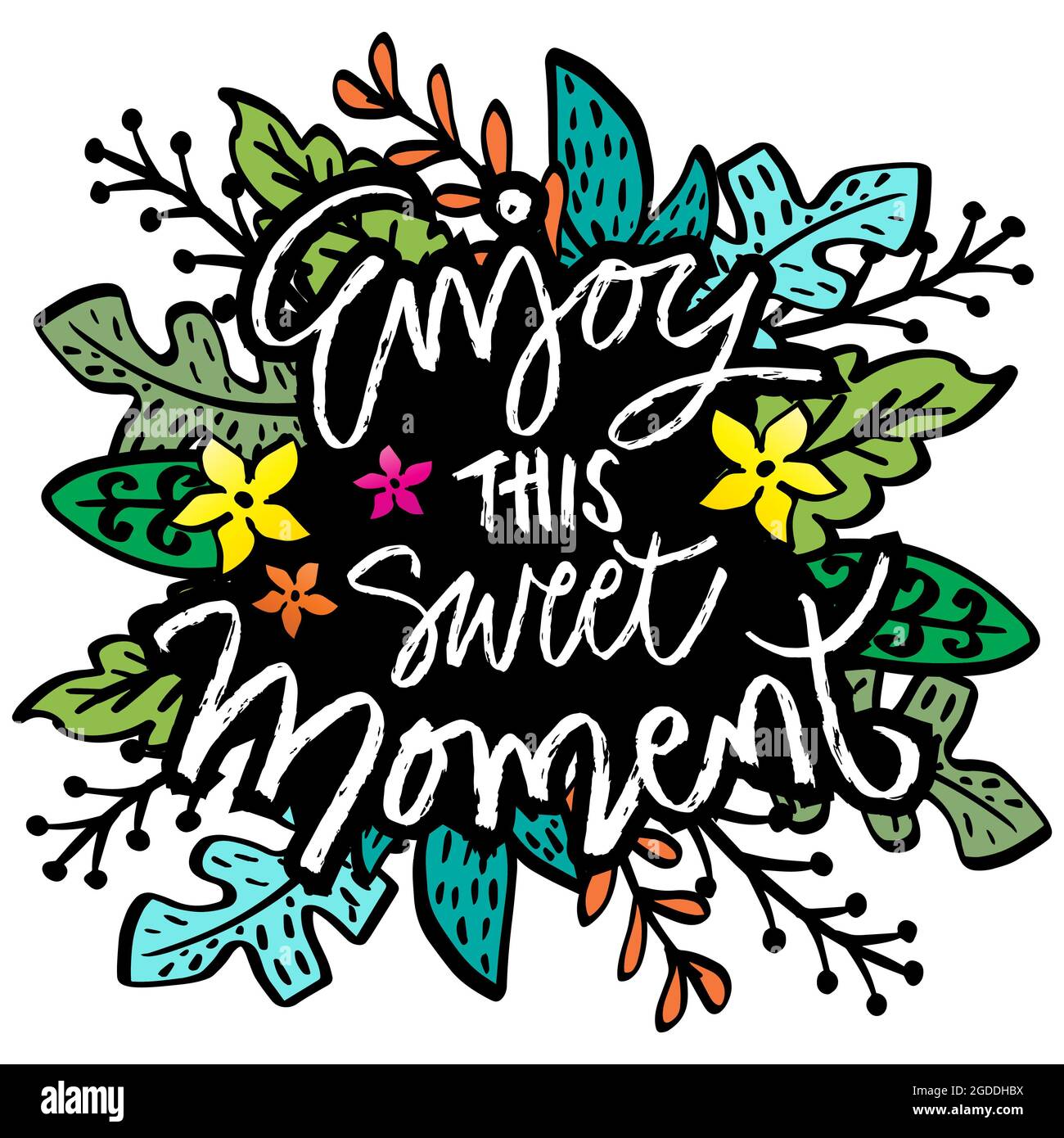 Enjoy the moment hand lettering motivational quote