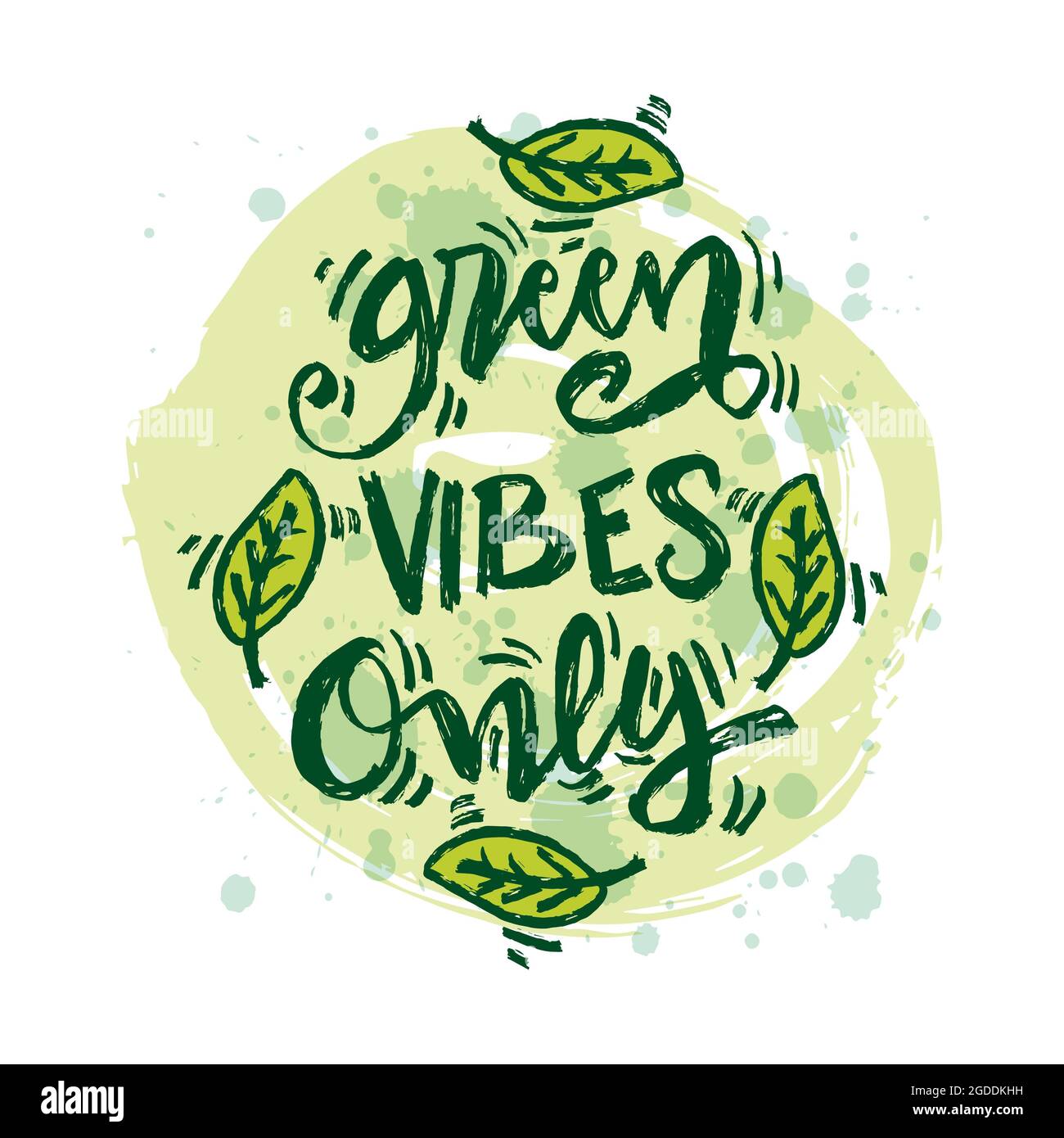 Green vibes only hand lettering. Slogan concept Stock Photo - Alamy