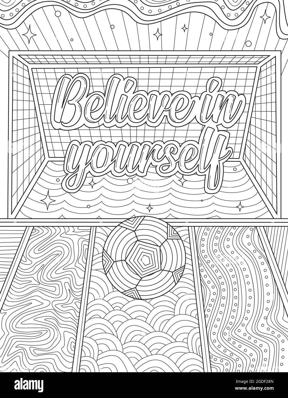 Football In Front Of Goal Net With Message Believe In Yourself Colorless Line Drawing. Soccer