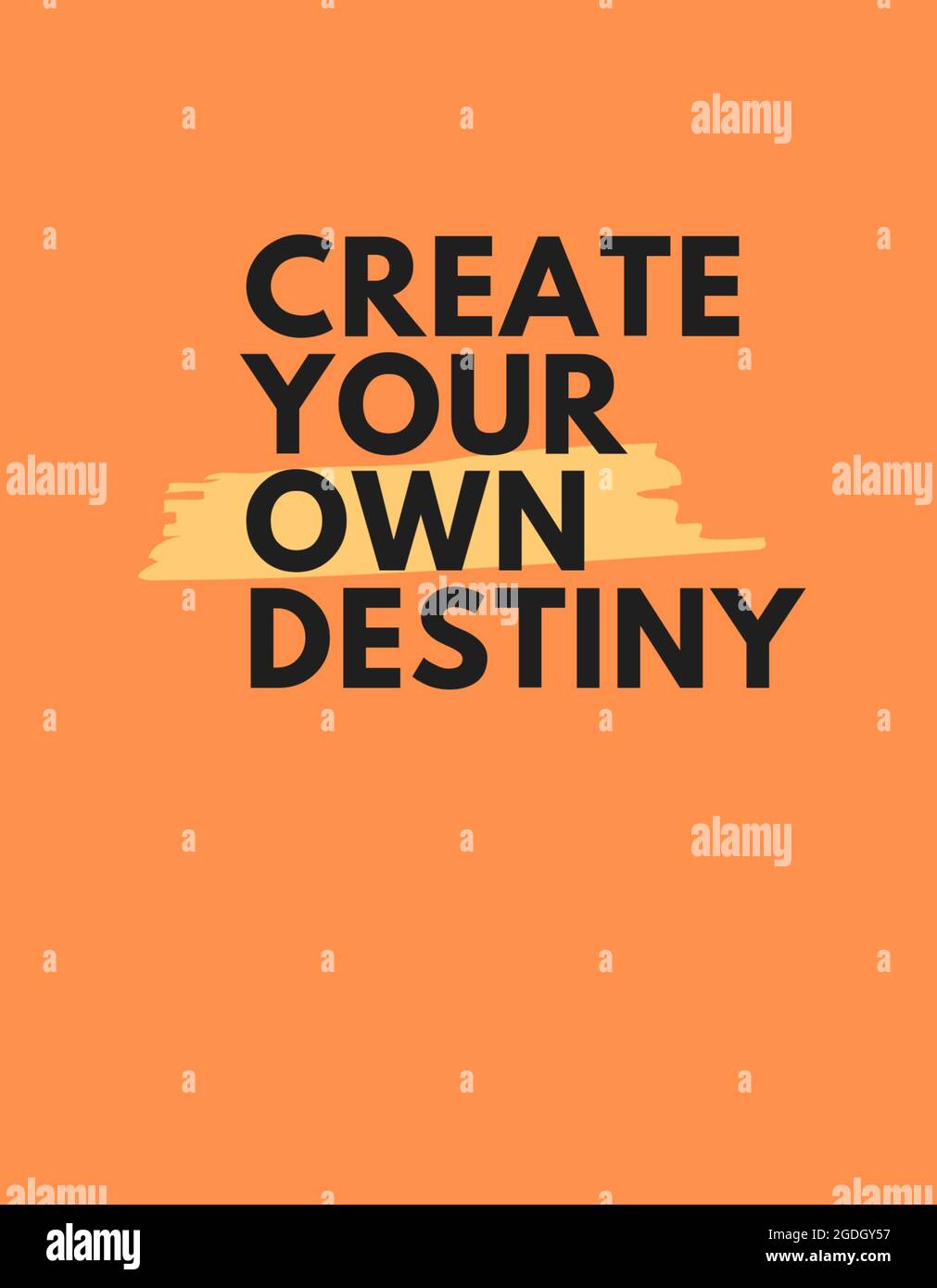 Create your own destiny  design Stock Photo