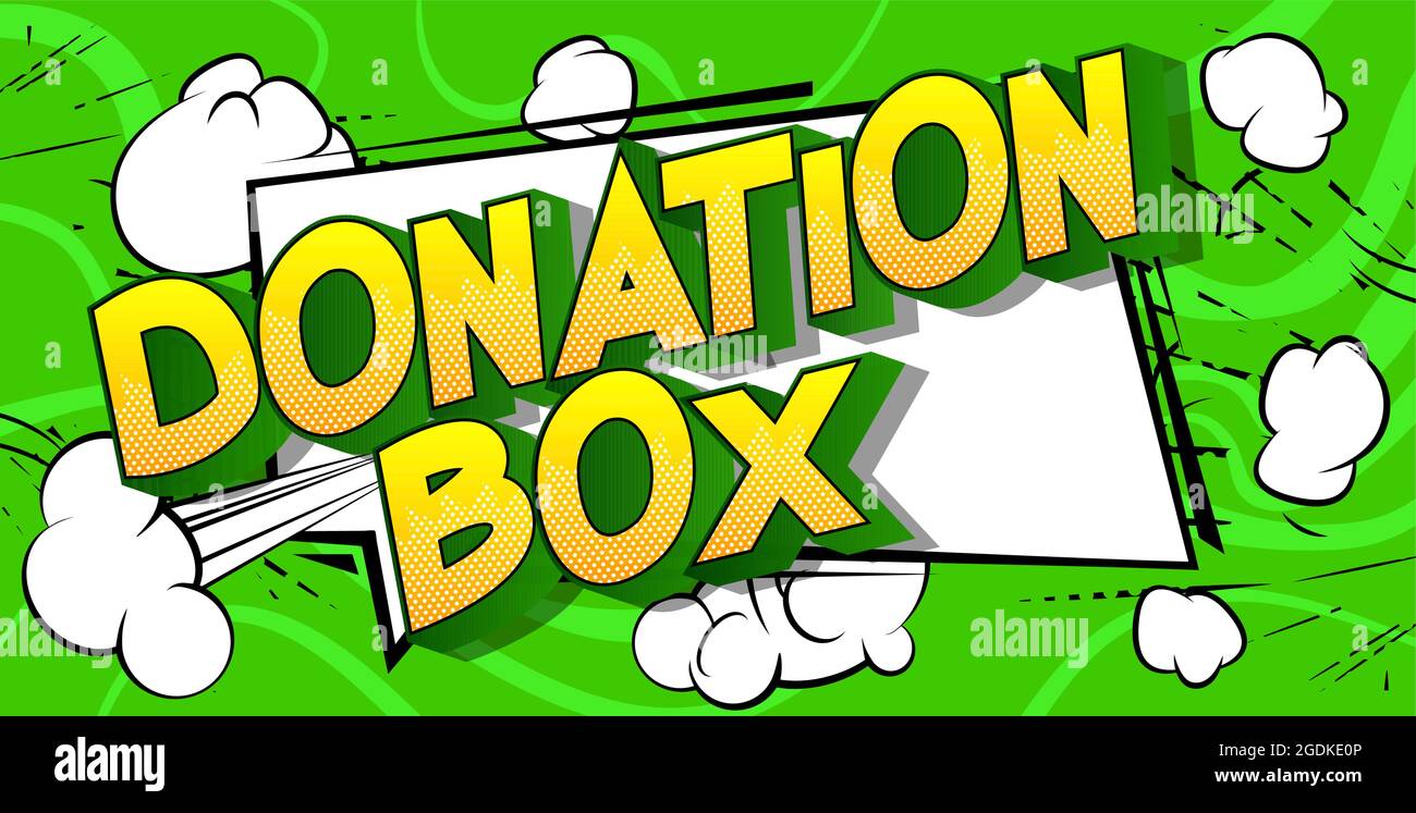 Donation Box Comic book, cartoon words, with text effect. Speech