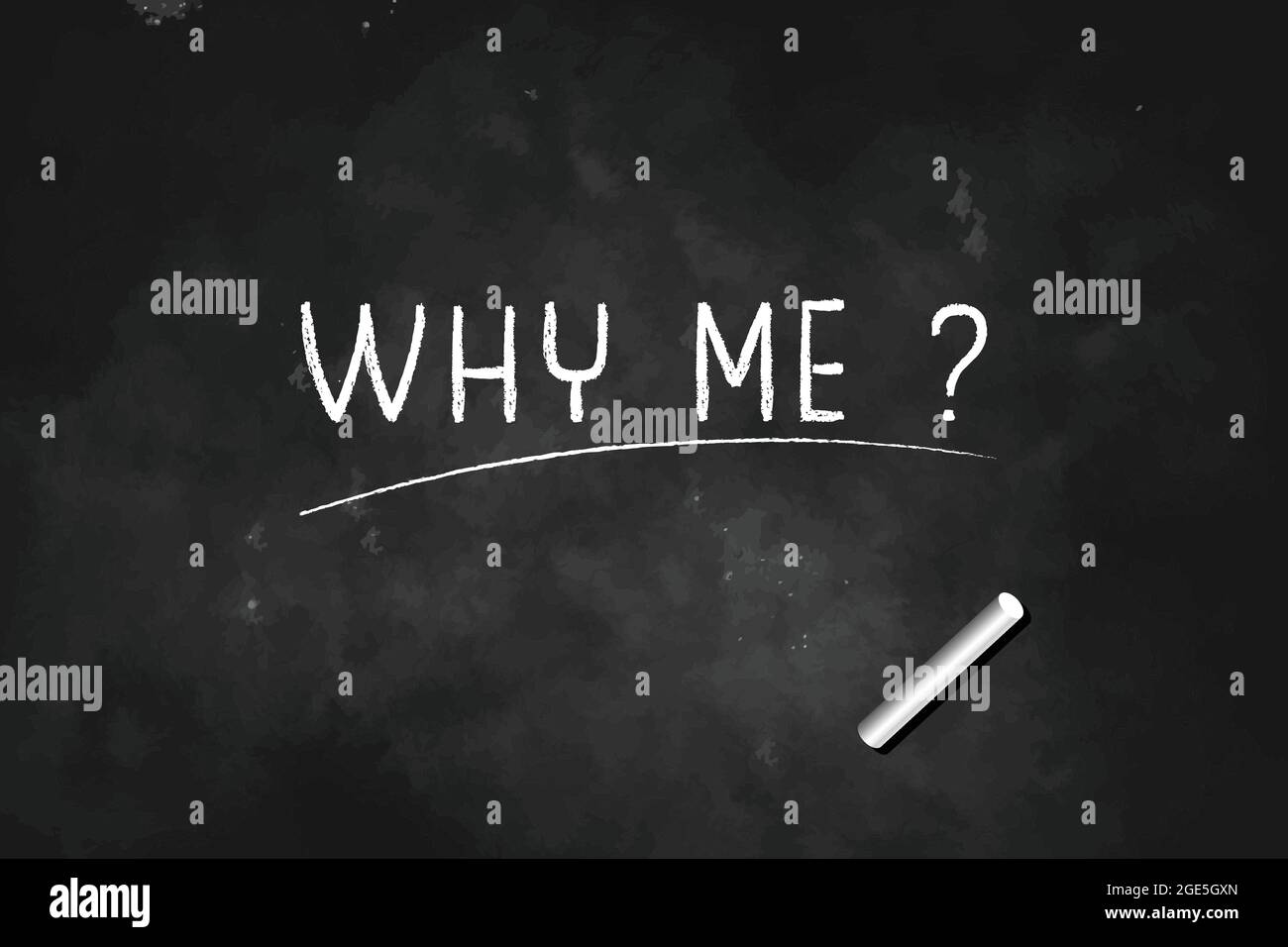 WHY ME ? written with chalk on blackboard icon logo design vector illustration Stock Vector