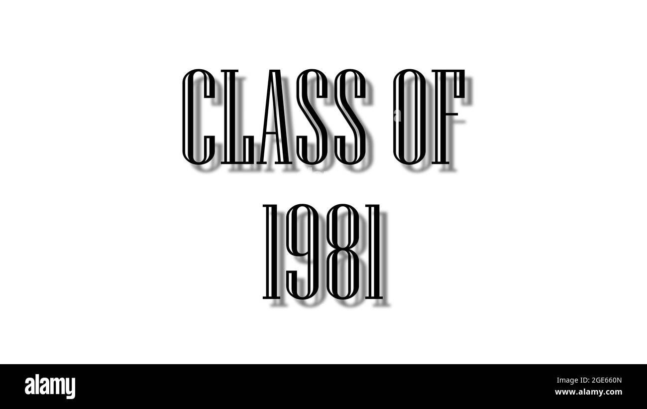 class of 1981 black lettering white background Stock Photo