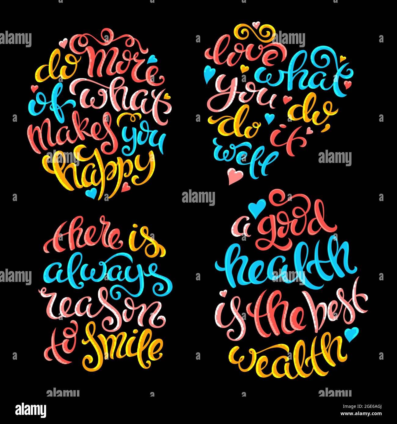Set of quotes. Do more of what makes you happy. Love what you do,do it  well. There is always reason to smile. A good health is the best wealth.  Vector illustration with, image size:1300x1390